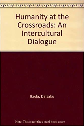 Humanity at the Crossroads: An Intercultural Dialogue