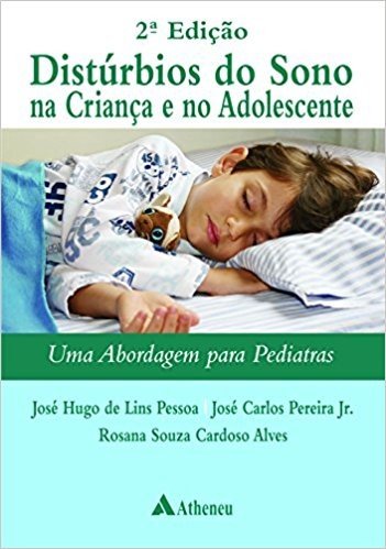 Distúrbios do Sono na Criança e no Adolescente