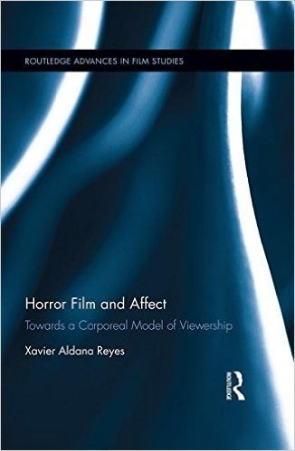 Horror Film and Affect: Towards a Corporeal Model of Viewership