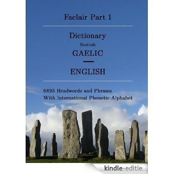Faclair Part 1: Dictionary Scottish Gaelic / English (Faclair Dictionaries Scottish Gaelic) (English Edition) [Kindle-editie]