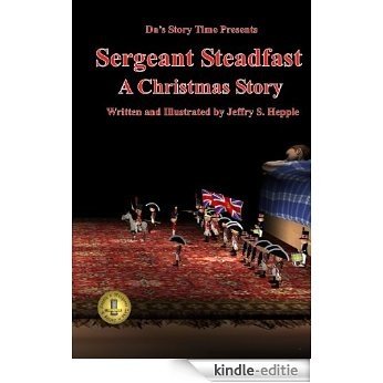 Da's Story Time: Sergeant Steadfast (English Edition) [Kindle-editie]