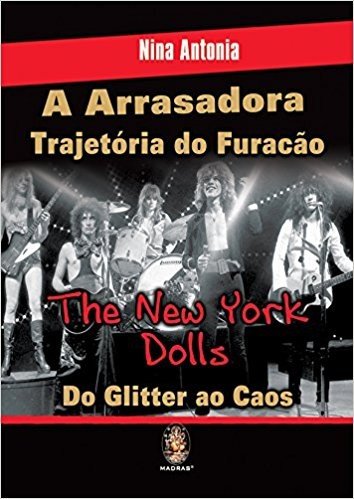 A Arrasadora Trajetória do Furação. The New York Dolls