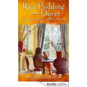 RICE PUDDING IN A DUVET (English Edition) [Kindle-editie]