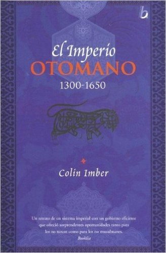El Imperio Otomano 1300-1650