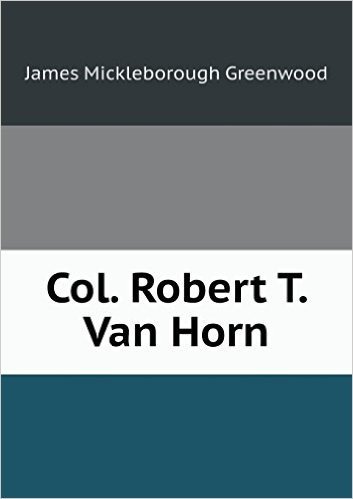 Col. Robert T. Van Horn