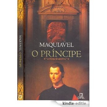 O Príncipe  Nicolau Maquiavel (Niccolò Machiavelli) (Portuguese Edition) [Kindle-editie]
