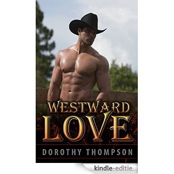 MAIL-ORDER BRIDES: Westward Love (Western Historical Cowboy Romance) (Pregnancy Alpha Male Short Stories) (English Edition) [Kindle-editie]