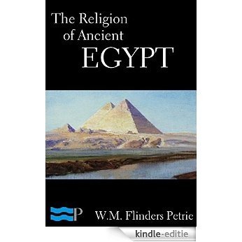 The Religion of Ancient Egypt (English Edition) [Kindle-editie]