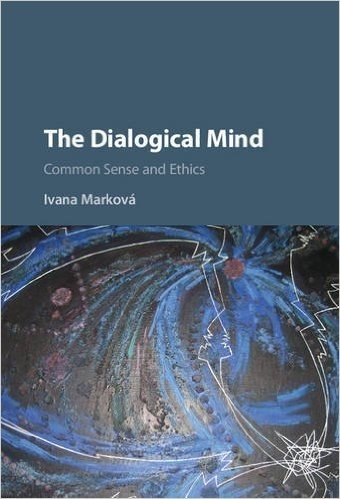 The Dialogical Mind: Common Sense and Ethics