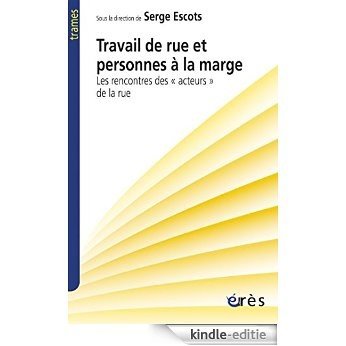 Travail de rue et personnes à la marge (Trames) [Kindle-editie] beoordelingen