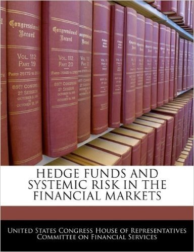 Hedge Funds and Systemic Risk in the Financial Markets