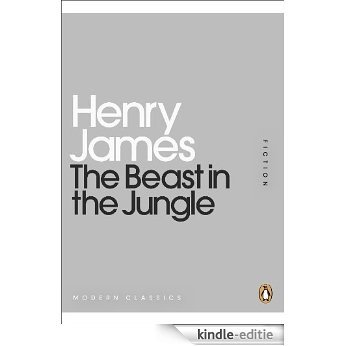 The Beast in the Jungle (Penguin Mini Modern Classics) [Kindle-editie]