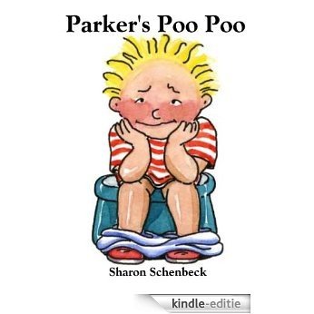 Parker's Poo Poo: Potty Time (English Edition) [Kindle-editie]