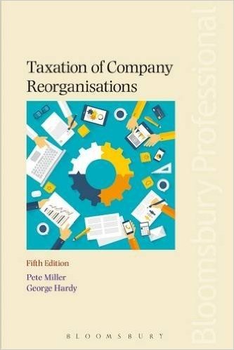 Taxation of Company Reorganisations: 5th Edition