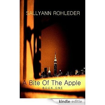 A Bite Of The Apple - Book One: The sequel to Tempting Faye - Book Two (Tempting Faye/A Bite Of The Apple, 3) (English Edition) [Kindle-editie]