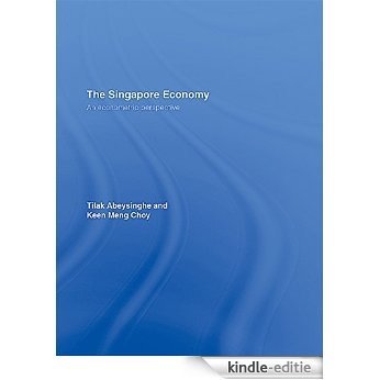 The Singapore Economy: An Econometric Perspective (Routledge Studies in the Growth Economies of Asia) [Kindle-editie]