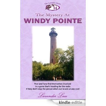 The Mystery At Windy Pointe (Lavender Series Book 14) (English Edition) [Kindle-editie]