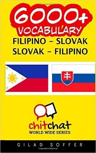 6000+ Filipino - Slovak Slovak - Filipino Vocabulary