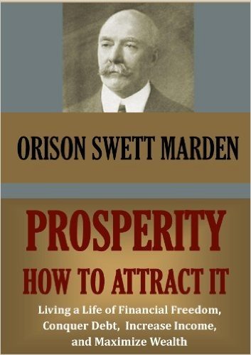 Prosperity: How to attract it (Timeless Wisdom Collection Book 16) (English Edition)