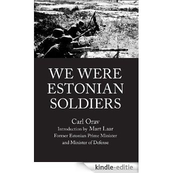 We were Estonian soldiers (English Edition) [Kindle-editie]