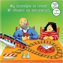Bilinge: Mi Abuelo Es Estupendo/My Grandpa Is Great