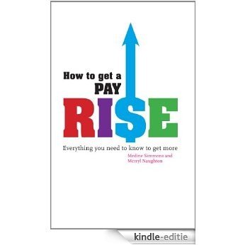 How to Get a Pay Rise [Kindle-editie]
