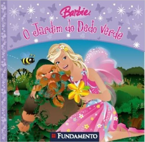 Barbie. O Jardim Do Dedo Verde