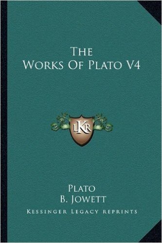 The Works of Plato V4