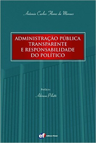 Administração Pública Transparente e Responsabilidade do Político