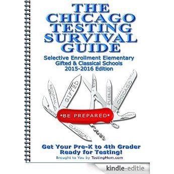 The Chicago Testing Survival Guide (English Edition) [Kindle-editie]