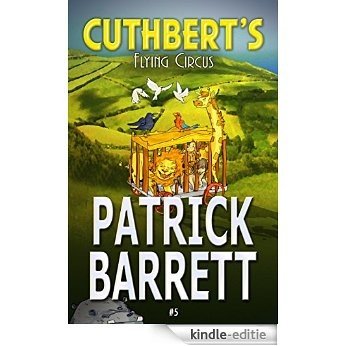 Cuthbert's Flying Circus (English Edition) [Kindle-editie]