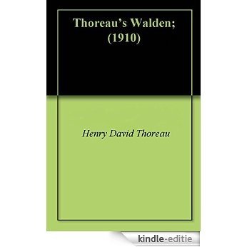 Thoreau's Walden; (1910) (English Edition) [Kindle-editie]