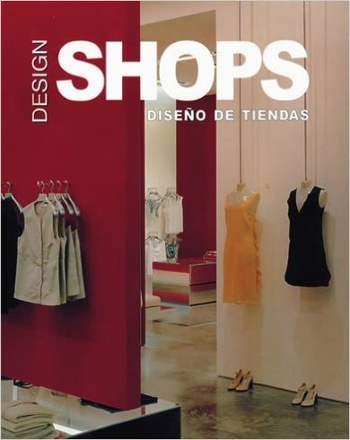 Design Shops. Diseno de Tiendas