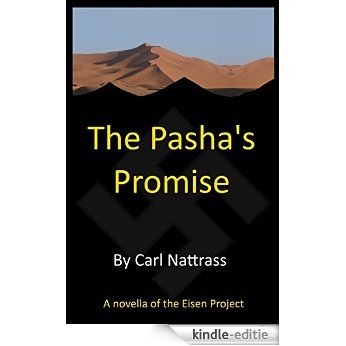 The Pasha's Promise: Part One of the Eisen Project (English Edition) [Kindle-editie]