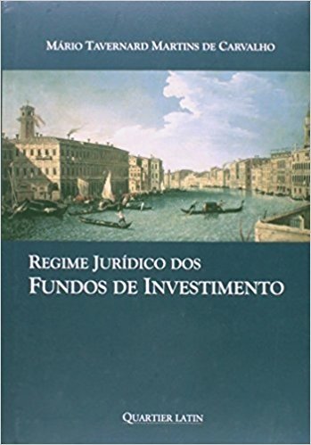 Regime Jurídico Dos Fundos De Investimento
