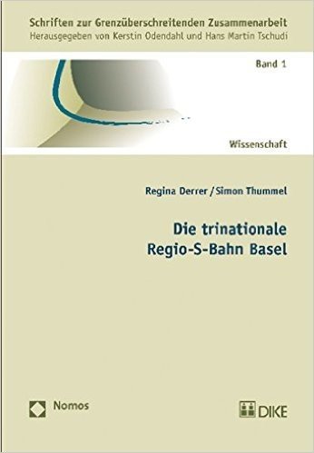 Die Trinationale Regio-S-Bahn Basel: Schriften Zur Grenzuberschreitenden Zusammenarbeit, Band 1 baixar