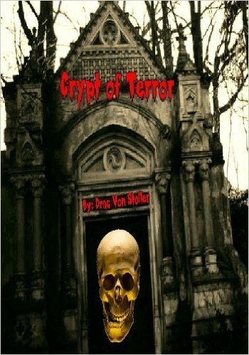 Crypt of Terror (31 Horrifying Tales From The Dead Book 5) (English Edition)