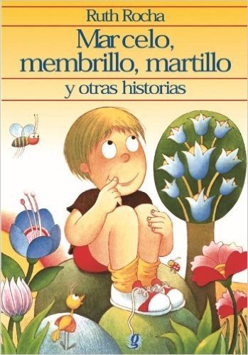 Marcelo, Mebrillo, Martillo Y Otras Historias