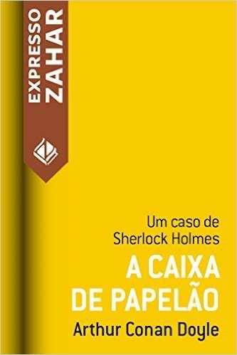 A caixa de papelão: Um caso de Sherlock Holmes
