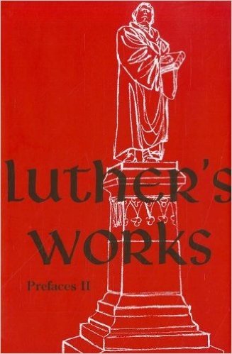 Luthers Works, Volume 60