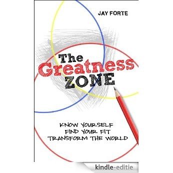 The Greatness Zone - Know Yourself, Find Your Fit, Transform the World (English Edition) [Kindle-editie]