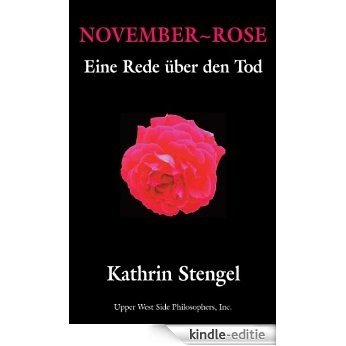 November-Rose: Eine Rede über den Tod (German Edition) [Kindle-editie]