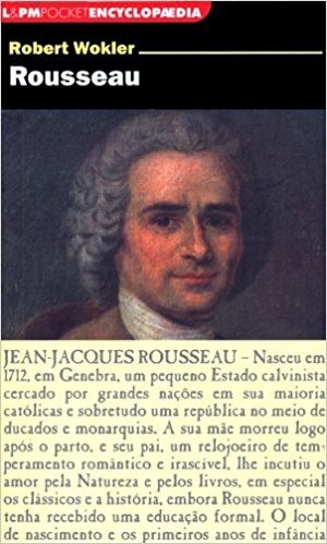 Rousseau - Série L&PM Pocket Encyclopaedia