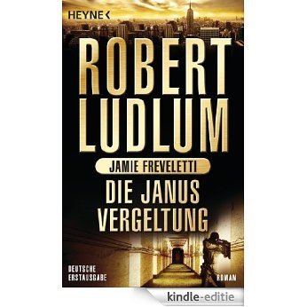 Die Janus-Vergeltung: Roman (COVERT ONE 9) (German Edition) [Kindle-editie]