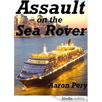 Assault on the Sea Rover (English Edition) [Kindle-editie]