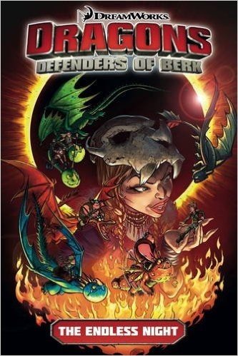 Dragons: Defenders of Berk, Volume 1: The Endless Night