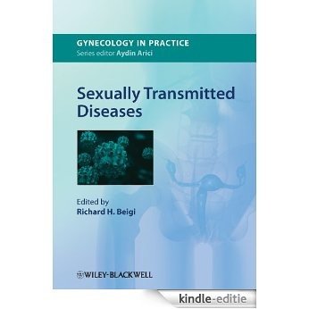 Sexually Transmitted Diseases (GIP - Gynaecology in Practice) [Kindle-editie]