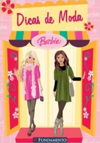 Barbie. Dicas de Moda da Barbie