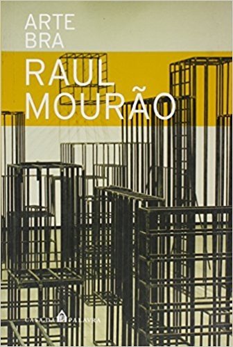 Raul Mourao. Arte Bra