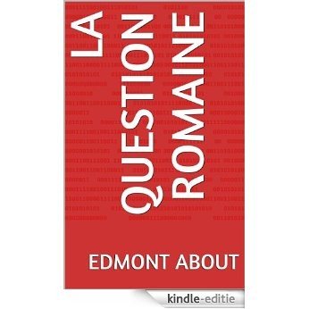 La  Question  Romaine (French Edition) [Kindle-editie]